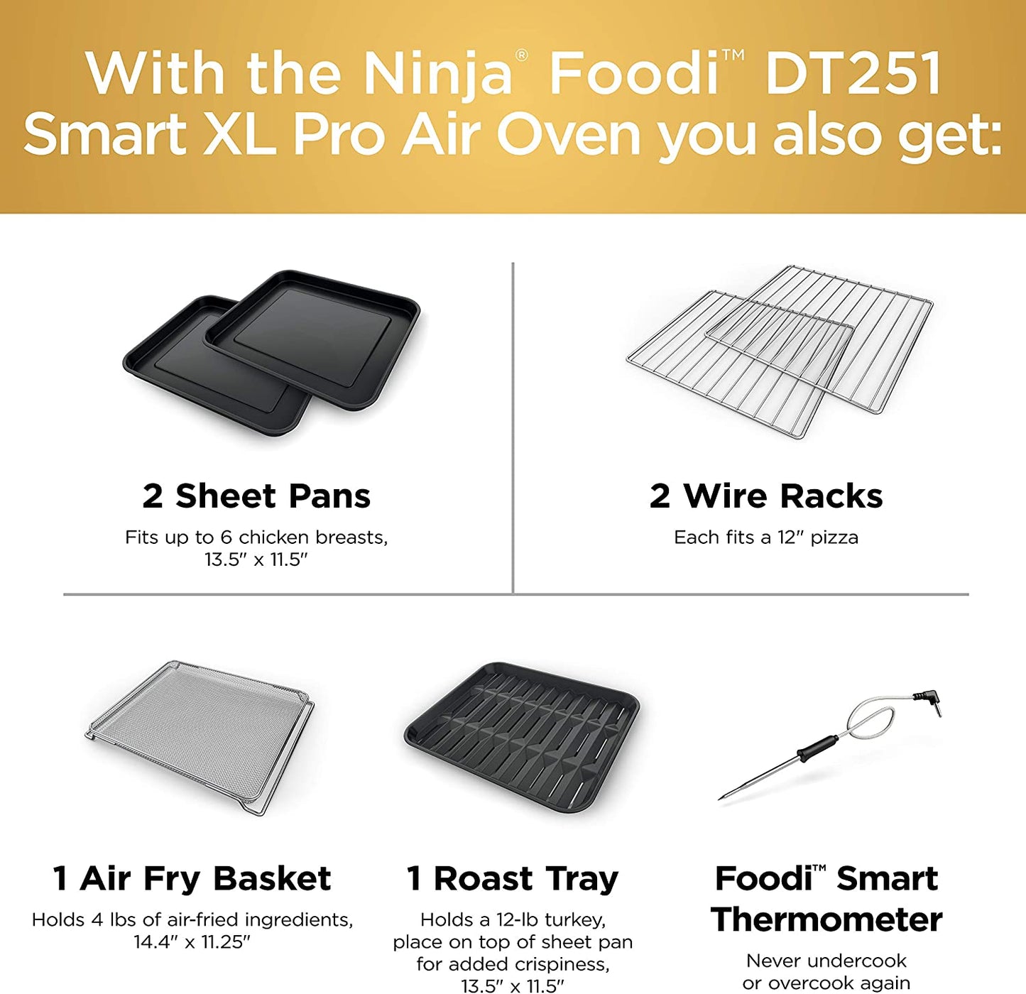 DT251 Foodi 10-In-1 Smart XL Air Fry Oven, Bake, Broil, Toast, Roast, Digital Toaster, Thermometer, True Surround Convection up to 450°F, Includes 6 Trays & Recipe Guide, Silver