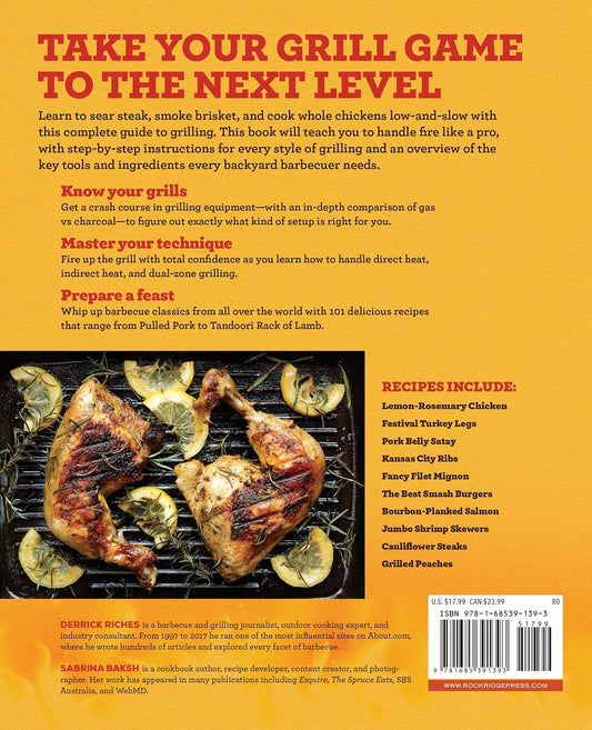 Ultimate Grilling Cookbook: Everything You Need to Know to Master Your Gas or Charcoal Grill