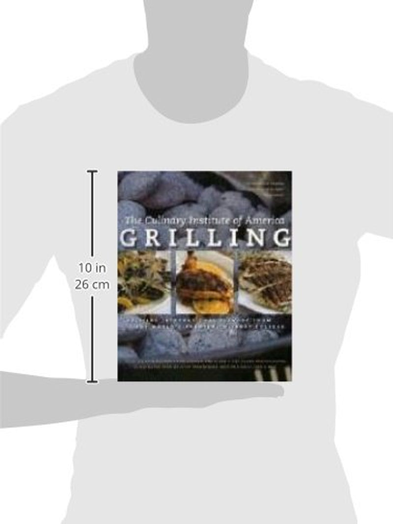 Grilling: Exciting International Flavors from the World'S Premier Culinary College
