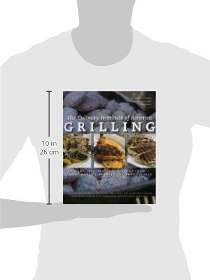 Grilling: Exciting International Flavors from the World'S Premier Culinary College