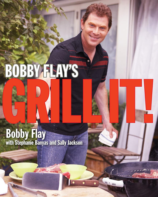 Bobby Flay'S Grill It!: a Cookbook