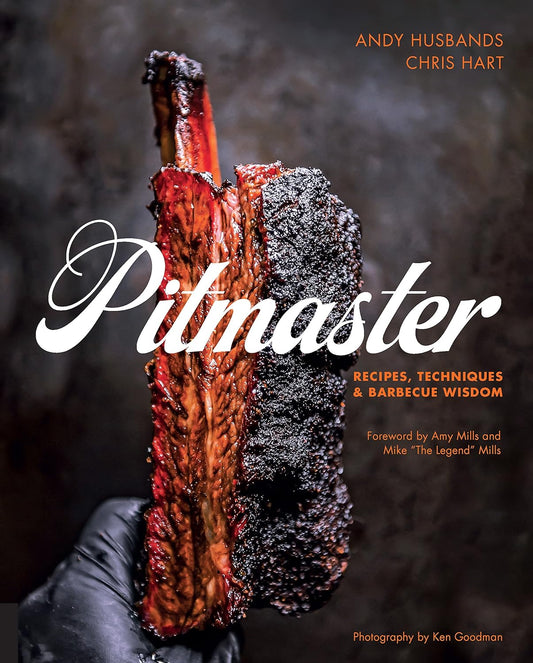 Pitmaster: Recipes, Techniques, and Barbecue Wisdom [A Cookbook]