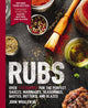 Rubs (Third Edition): Updated and Revised to Include over 175 Recipes for BBQ Rubs, Marinades, Glazes, and Bastes (The Art of Entertaining)