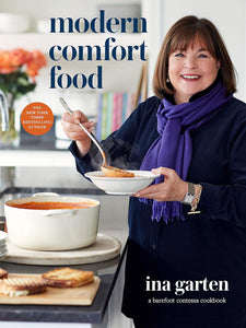 Modern Comfort Food: a Barefoot Contessa Cookbook